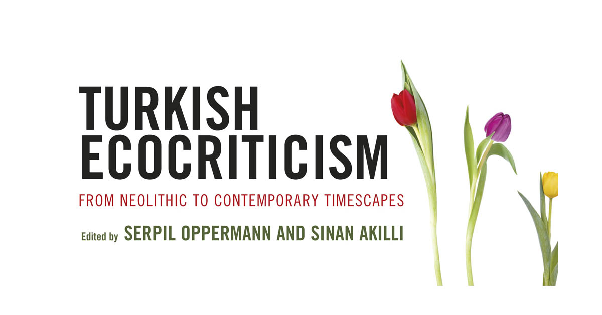 Öğretim Üyelerimizin Uluslararası Çevreci Beşerî Bilimler Literatürüne Yeni Katkısı